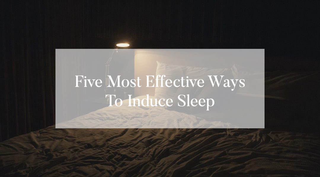 Five Most Effective ways to induce Sleep